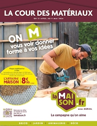 Catalogue LaMaison.fr "LA COUR DES MATÉRIAUX" à Sainte-Radegonde et alentours, 8 pages, 22/04/2026 - 09/05/2026