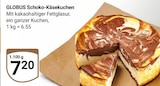 Schoko-Käsekuchen Angebote von GLOBUS bei GLOBUS Saarbrücken für 7,20 €