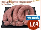 EDEKA Biebertal - Bratwurst vom Strohschwein Angebot im Prospekt Bratwurst vom Strohschwein bei EDEKA im Biebertal Prospekt für 1,09 €