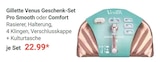 Geschenk-Set Pro Smooth im Angebot bei GLOBUS in Saarbrücken Geschenk-Set Pro Smooth Angebote von Gillette Venus bei GLOBUS Saarbrücken für 22,99 €