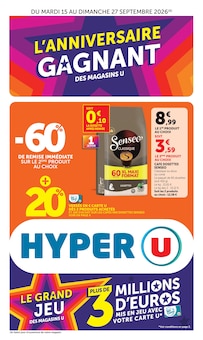 Catalogue Hyper U à Saint-Avé cette semaine, valable du 15/09/2026 au 27/09/2026 Prospectus Hyper U à Saint-Avé, "L'ANNIVERSAIRE GAGNANT DES MAGASINS U", 52 pages de promos valables du 15/09/2026 au 27/09/2026