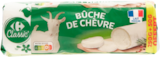 Bûche de chèvre - CARREFOUR CLASSIC' dans le catalogue Carrefour