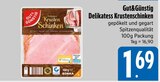 Delikatess Krustenschinken von Gut&Günstig im aktuellen E xpress Prospekt für 1,69 €