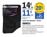 Tapis par marque - TECH9 en promo chez E.Leclerc La Rochelle à 11,92 €