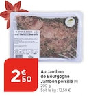 Promo Au Jambon de Bourgogne Jambon persillé à 2,50 € dans le catalogue Bi1 à Champcevrais