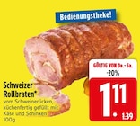 Schweizer Rollbraten im Angebot bei EDEKA in Augsburg Schweizer Rollbraten Angebote bei EDEKA Augsburg für 1,11 €