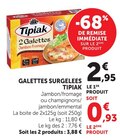 Galettes Surgelées - Tipiak en promo chez Super U Poitiers à 0,93 €