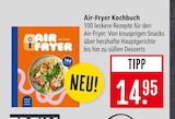 Air-Fryer Kochbuch im Angebot bei Marktkauf in Ulm Air-Fryer Kochbuch Angebote bei Marktkauf Ulm für 14,95 €