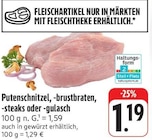 Aktuelle Grillfleisch Angebote bei EDEKA in Dresden Aktuelles Putenschnitzel Angebot bei EDEKA in Dresden ab 1,19 €