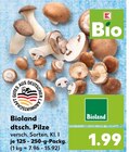 dtsch. Pilze Angebote von Bioland bei Kaufland Neuss für 1,99 €