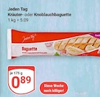 Kräuterbaguette Angebote von Jeden Tag bei GLOBUS Saarbrücken für 0,89 €