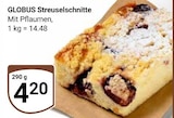 GLOBUS Leipzig - Streuselschnitte Angebot im Prospekt Streuselschnitte bei GLOBUS im Leipzig Prospekt für 4,20 €