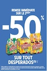 Intermarché Super Bidart - Promo -50% de remise immédiate sur le 2ème sur tout DESPERADOS Promo -50% de remise immédiate sur le 2ème sur tout DESPERADOS à dans le catalogue Intermarché Super à Bidart