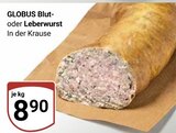 Blutwurst im Angebot bei GLOBUS in Braunschweig Blutwurst Angebote von GLOBUS bei GLOBUS Braunschweig für 8,90 €