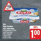 Buko Frischkäse oder -zubereitung Angebot in Gebenbach Buko Frischkäse oder -zubereitung im aktuellen Prospekt bei nah und gut in Gebenbach