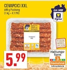 CEVAPCICI XXL im Angebot bei Marktkauf in Meerbusch CEVAPCICI XXL Angebote bei Marktkauf Meerbusch für 5,99 €