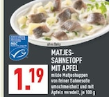 Aktuelle Äpfel Angebote bei Marktkauf in Duisburg Aktuelles Matjes-Sahnetopf mit Apfel Angebot bei Marktkauf in Duisburg ab 1,19 €