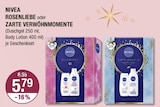 ROSENLIEBE oder ZARTE VERWÖHNMOMENTE von NIVEA im aktuellen V-Markt Prospekt für 5,79 €