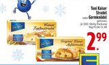 Strudel im EDEKA Prospekt Strudel von Toni Kaiser im aktuellen EDEKA Prospekt für 2,99 €