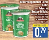 Aktuelle Butter Angebote bei EDEKA in Ingolstadt Aktuelles Kefir Angebot bei EDEKA in Ingolstadt ab 0,79 €