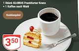 Frankfurter Kranz + 1 Kaffee nach Wahl bei GLOBUS im Prospekt "" für 3,50 €