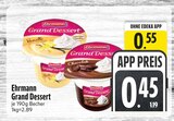 Grand Dessert Angebote von Ehrmann bei EDEKA Regensburg für 0,45 €