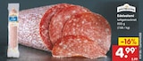 Aktuelles Edelsalami Angebot bei Netto Marken-Discount in Bremerhaven ab 4,99 €