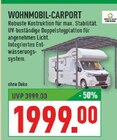 WOHNMOBIL-CARPORT im Angebot bei Marktkauf in Gelsenkirchen WOHNMOBIL-CARPORT Angebote bei Marktkauf Gelsenkirchen für 1.999,00 €