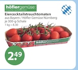 Eiercocktailstrauchtomaten im V-Markt Prospekt Eiercocktailstrauchtomaten von Höfler Gemüse im aktuellen V-Markt Prospekt für 2,49 €