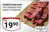Aktuelle Feinkostlebensmittel Angebote bei GLOBUS in Duisburg Aktuelles Rinderspieß Angebot bei GLOBUS in Duisburg ab 19,90 €