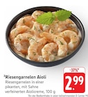Riesengarnelen Aioli Angebote bei E center Ludwigsburg für 2,99 €