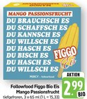 Figgo Bio Eis Mango Passionsfrucht im Angebot bei E center in Trier Figgo Bio Eis Mango Passionsfrucht Angebote von Followfood bei E center Trier für 2,99 €