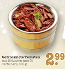 Aktuelles Getrocknete Tomaten Angebot bei E center in Mainz ab 2,99 €