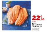 Filet de saumon "Bömlo" en promo chez Super U Mulhouse à 22,90 €