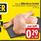 EDEKA - Hähnchenschenkel Angebot im Prospekt Hähnchenschenkel bei EDEKA im Prospekt "" für 0,29 €