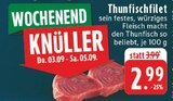 Aktuelles Thunfischfilet Angebot bei E center in Mönchengladbach ab 2,99 €