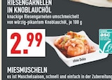 Aktuelle Muscheln Angebote bei Marktkauf in Essen Aktuelles Riesengarnelen in Knoblauchöl Angebot bei Marktkauf in Essen ab 2,99 €