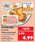 Frische Putenschnitzel Angebote von K-PURLAND bei Kaufland Bad Salzuflen für 4,99 €