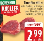 Thunfischfilet Angebote bei E center Gladbeck für 2,99 €
