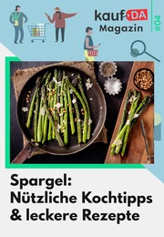 Weitere Geschäfte Prospekt von kaufDA Magazin kaufDA Magazin Prospekt: Spargel, 1 Seite, 19.04.2022 - 19.06.2022