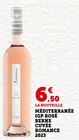 MÉDITERRANÉE IGP ROSÉ CUVÉE ROMANCE 2023 - BERNE en promo chez Super U Fonsorbes à 6,50 €