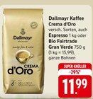 Kaffee Crema d’Oro oder Espresso oder Bio Fairtrade Gran Verde Angebote von Dallmayr bei EDEKA Heilbronn für 11,99 €