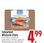 Wildlachs-Filets von followfood im aktuellen EDEKA Prospekt für 4,99 €