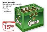 Naturradler im Angebot bei GLOBUS in Kaiserslautern Naturradler Angebote von Gösser bei GLOBUS Kaiserslautern für 15,99 €