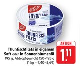 Thunfischfilets in eigenem Saft Angebote von Gut & Günstig bei EDEKA Ulm für 1,11 €