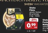 Filets Angebote von Sheba bei famila Nordwest Lingen für 0,99 €