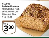 Dinkelvollkornbrot im Angebot bei GLOBUS in Gera Dinkelvollkornbrot Angebote von Globus bei GLOBUS Gera für 3,30 €
