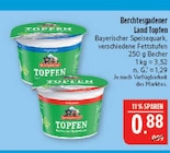 Topfen im Angebot bei Marktkauf in Erlangen Topfen Angebote von Berchtesgadener Land bei Marktkauf Erlangen für 0,88 €