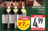 Wein oder Prosecco im EDEKA Prospekt Wein oder Prosecco von Doppio Passo im aktuellen EDEKA Prospekt für 4,99 €