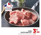 Promo Porc sauté sans os à 3,99 € dans le catalogue Hyper U à Vallet